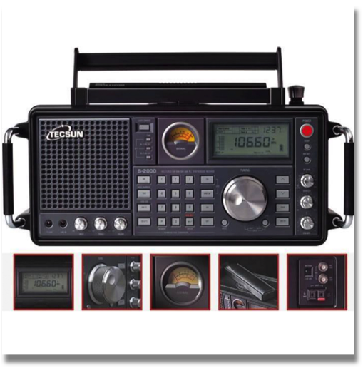TECSUN S2000
Features:
1.FM stereo via earphone or headphone
2.W bandwidth
3.Two kind of build-in antenna, one is telescopic antenna for FM/SW/AIR, the other is 360 degrees rotating MW/LW antenna
4.Auto scan, manual tuning or direct frequency keyin function
5.1000 station memories
6.Antenna Attenuation(ATT) to Enhance reception
7.Squlch control for quality FM and air band listening
8.Wide/narrow bandwidth selection
9.RF gain control knob
10.Three power sources: 4xUM1(D size) batteries; DC 6V;220V AC power (All not included) TECSUN S2000
Features:
1.FM stereo via earphone or headphone
2.W bandwidth
3.Two kind of build-in antenna, one is telescopic antenna for FM/SW/AIR, the other is 360 degrees rotating MW/LW antenna
4.Auto scan, manual tuning or direct frequency keyin function
5.1000 station memories
6.Antenna Attenuation(ATT) to Enhance reception
7.Squlch control for quality FM and air band listening
8.Wide/narrow bandwidth selection
9.RF gain control knob
10.Three power sources: 4xUM1(D size) batteries; DC 6V;220V AC power (All not included)